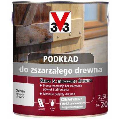 Podkład do zszarzałego drewna V33 2.5L